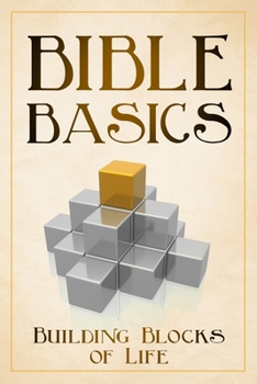 Paperback Bible Basics: The Building Blocks of Life Book