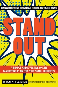 Paperback Stand Out: A Simple and Effective Online Marketing Plan for Your Small Business Book