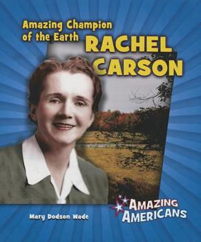Amazing Champion of the Earth Rachel Carson - Book  of the Amazing Americans