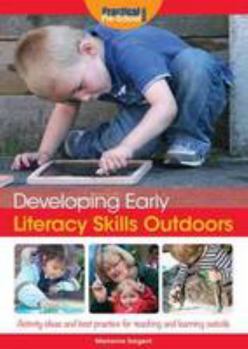 Paperback Developing Early Literacy Skills Outdoors Book