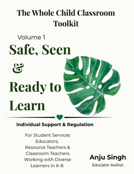 Paperback Safe, Seen, and Ready to Learn: A Classroom Support Guide for Students with Diverse Needs Book