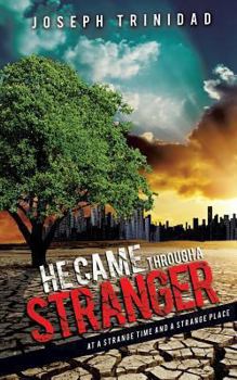 Paperback He Came Through a Stranger Book