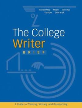 Paperback The College Writer Brief: A Guide to Thinking, Writing, and Researching Book
