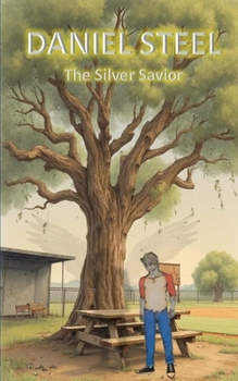 Paperback Daniel Steel: Silver Savior Book
