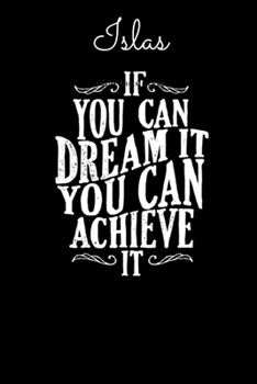 Paperback Islas If You Can Dream It You Can Achieve It: Dare to dream and Achieve - Motivational Notebook with Inspirational Cover, 150 lined pages, size 6'' X Book