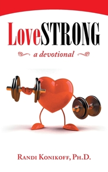Paperback Lovestrong: A Devotional Book