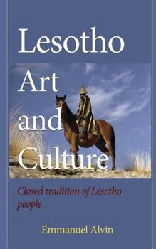 Lesotho Art and Culture: Closed tradition of Lesotho people