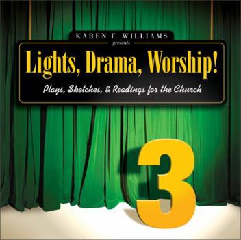 Paperback Lights, Drama, Worship! - Volume 3: Plays, Sketches, and Readings for the Church Book