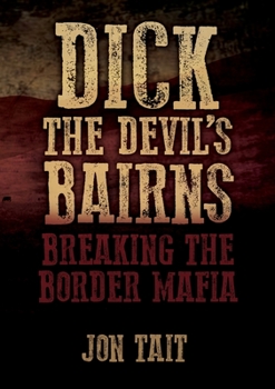 Paperback Dick the Devil's Bairns Book
