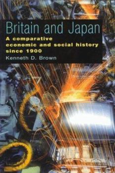 Paperback Britain and Japan: A Comparative Economic and Social History Since 1900 Book