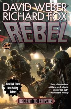 Rebel (2) (Ascent to Empire) - Book #2 of the Ascent to Empire