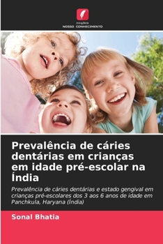 Paperback Prevalência de cáries dentárias em crianças em idade pré-escolar na Índia [Portuguese] Book