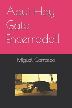 Paperback Aquí Hay Gato Encerrado!! [Spanish] Book