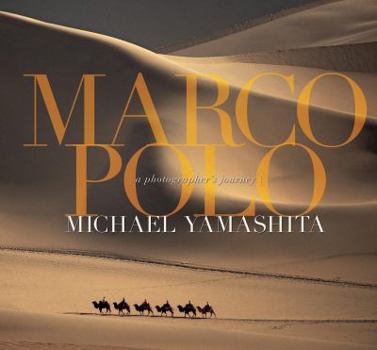 Hardcover Marco Polo: A Photographer's Journey Book