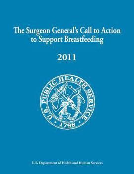Paperback The Surgeon General's Call to Action to Support Breastfeeding Book