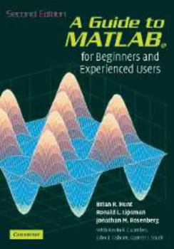 A Guide to MATLAB: For Beginners and Experienced Users