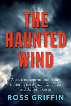 Paperback The Haunted Wind: A pulsating supernatural thriller Book