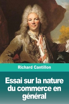 Paperback Essai sur la nature du commerce en général [French] Book