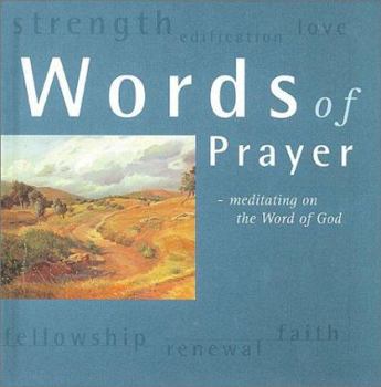 Words of Prayer: Meditating on the Word of God