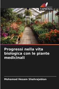 Progressi nella vita biologica con le piante medicinali (Italian Edition)