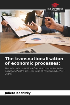 The transnationalisation of economic processes