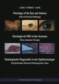 Paperback Oncology of the Eye and Adnexa / Oncologie de l'Oeil Et Des Annexes / Onkologische Diagnostik in Der Ophthalmologie: Atlas of Clinical Pathology / Atl Book