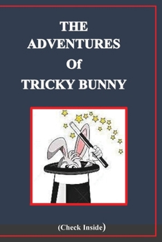 The Adventures of Tricky Bunny