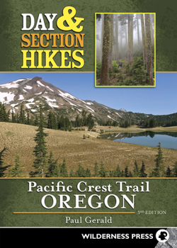 Paperback Day & Section Hikes Pacific Crest Trail: Oregon Book