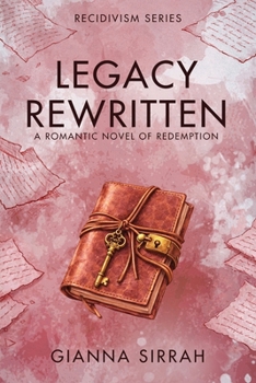 Paperback Legacy Rewritten: A Romantic Novel of Redemption Book