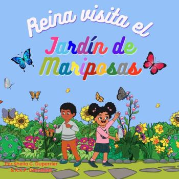 Reina visita el jardín de mariposas: ¡Aprende sobre la naturaleza, los insectos y las mariposas de una manera divertida!