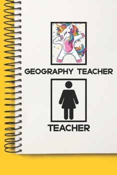 Geography Teacher Awesome unicorn Tutor Gift For Best Geography Teacher A beautiful personalized: Lined Notebook / Journal Gift, Tutor Notebook ... Geography Teacher , Personal Diary, Geograp