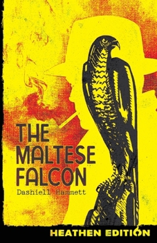 Paperback The Maltese Falcon (Heathen Edition) Book