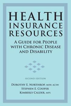 Paperback Health Insurance Resources: A Guide for People with Chronic Disease and Disability, Second Edition Book