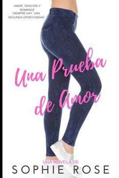 Paperback Una Prueba de Amor: Novela Romántica [Spanish] Book