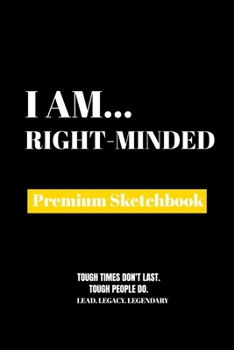 Paperback I Am Right-Minded: Premium Blank Sketchbook Book