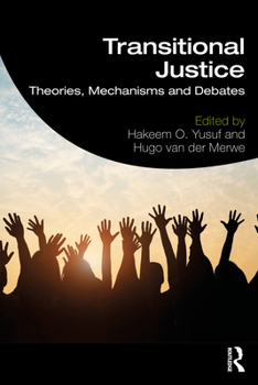 Paperback Transitional Justice: Theories, Mechanisms and Debates Book