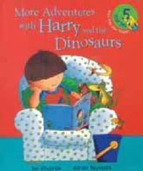 Paperback More Adventures with Harry and the Dinosaurs Book