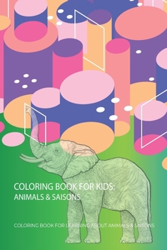 Paperback Coloring Book For Kids: animals & saisons: Kids Coloring Books Animal Book