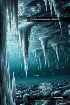 Paperback Brinicles: The Icy Fingers of Death Book