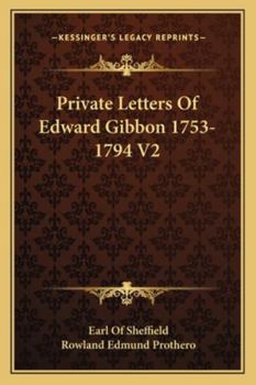 Paperback Private Letters Of Edward Gibbon 1753-1794 V2 Book