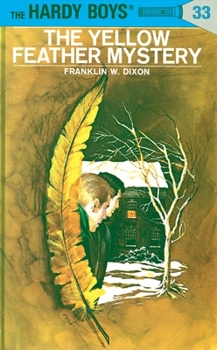 The Yellow Feather Mystery - Book #33 of the Hardy Boys