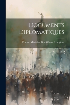 Paperback Documents Diplomatiques [French] Book