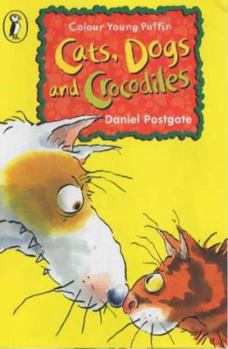 Paperback Cats, Dogs and Crocodiles (First Young Puffin) Book