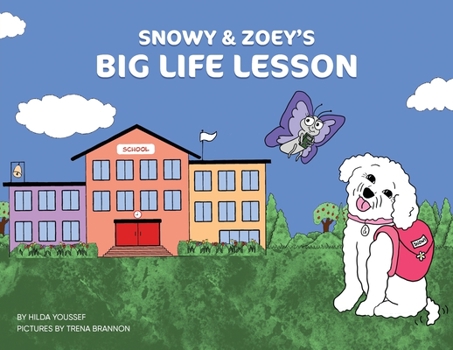 Paperback Snowy & Zoey's Big Life Lesson Book