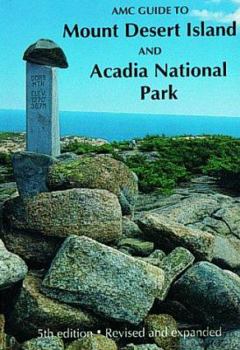 Paperback AMC Guide to Mount Desert Island and Acadia National Park Book