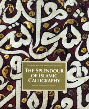 Hardcover The Splendor of Islamic Calligraphy Book