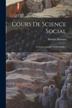 Paperback Cours De Science Social: La Science Sociale Traditionnelle... [French] Book