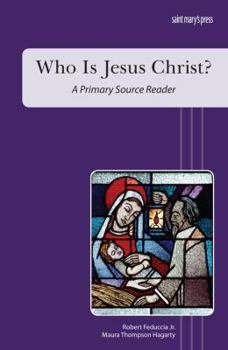 Paperback Who Is Jesus Christ?: A Primary Source Reader Book