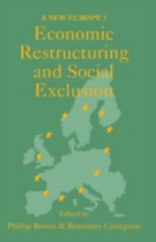Paperback Economic Restructuring And Social Exclusion: A New Europe? Book