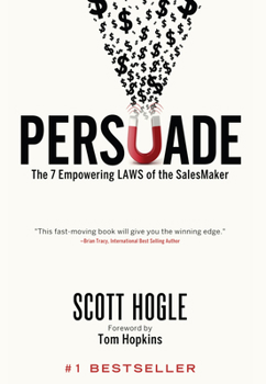 Hardcover Persuade: The 7 Empowering Laws of the Salesmaker Book